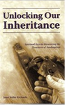 Unlocking Our Inheritance